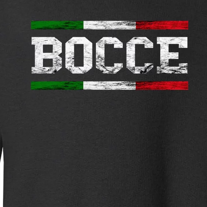 Bocce Italy Flag Pallino Petanque Italian Pride Boccia Team Toddler Sweatshirt