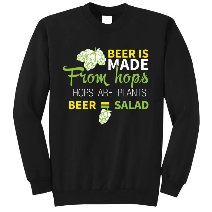 Beer Is From Hops Beer Equals Salad Alcoholic Party Sweatshirt