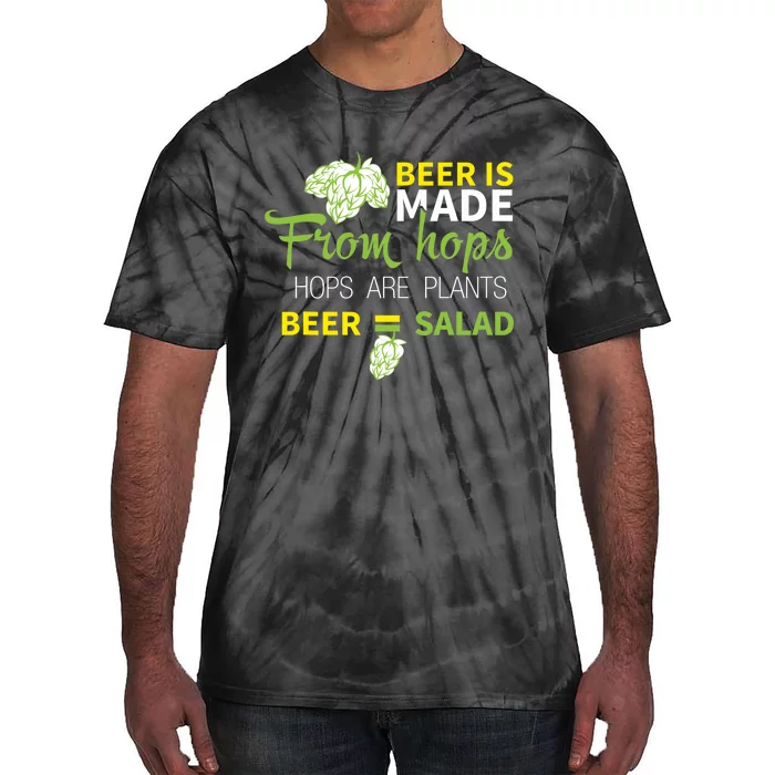 Beer Is From Hops Beer Equals Salad Alcoholic Party Tie-Dye T-Shirt