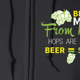 Beer Is From Hops Beer Equals Salad Alcoholic Party Full Zip Hoodie