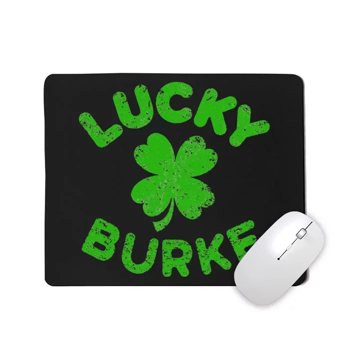 Burke Irish Family Saint Patrick's Day Irish Burke Mousepad