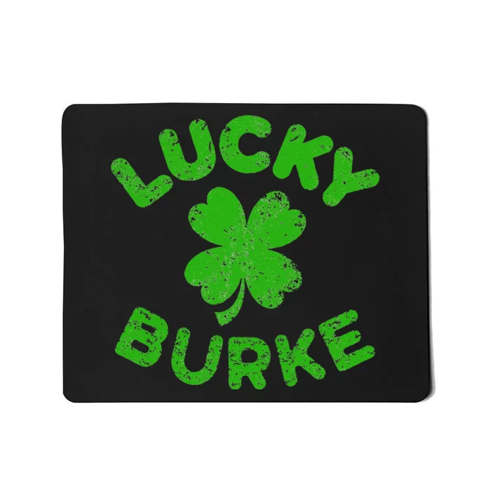 Burke Irish Family Saint Patrick's Day Irish Burke Mousepad