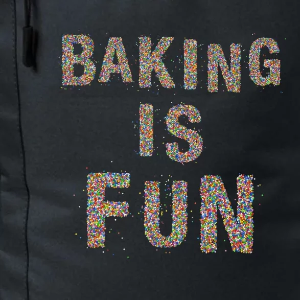 Baking Is Fun And My Therapy Pies Cupcake Batch Funny Bakery Gift Daily Commute Backpack