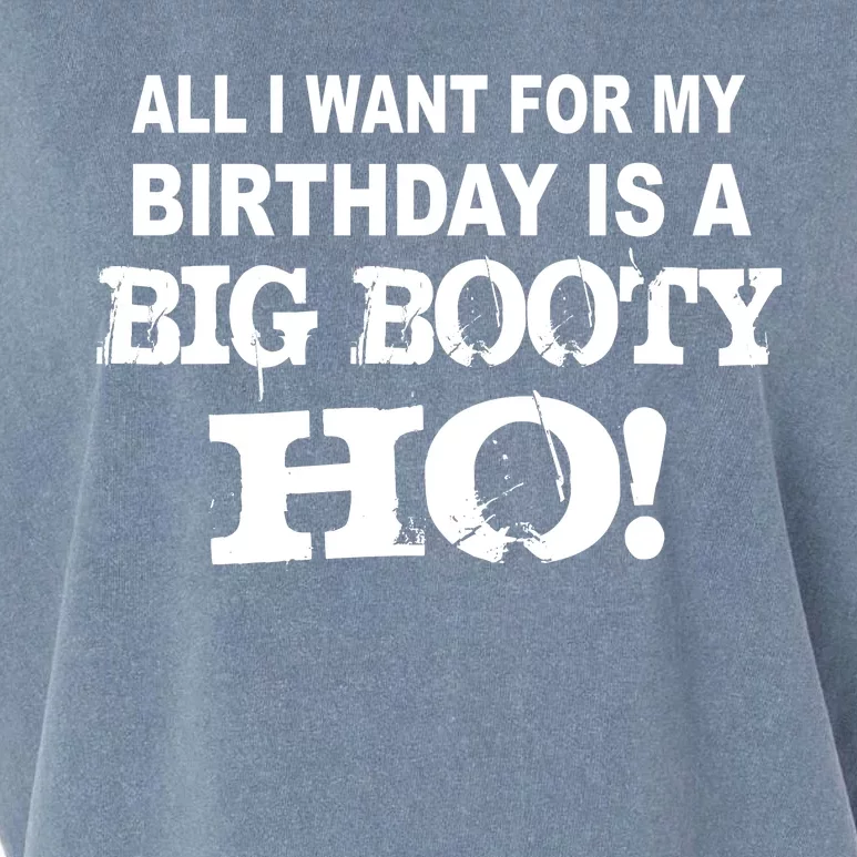 Big Booty Ho For My Birthday Garment-Dyed Women's Muscle Tee