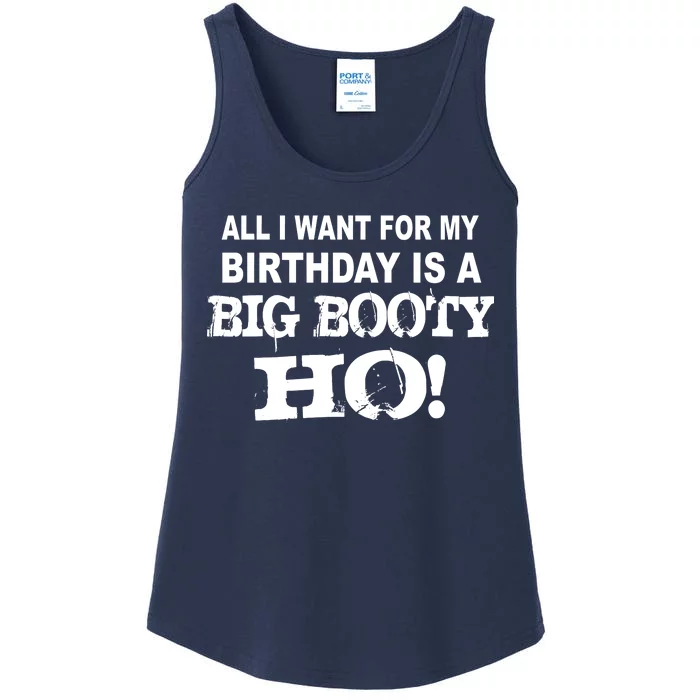 Big Booty Ho For My Birthday Ladies Essential Tank