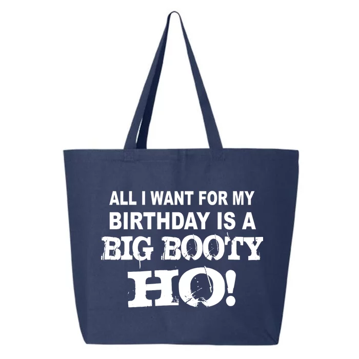 Big Booty Ho For My Birthday 25L Jumbo Tote