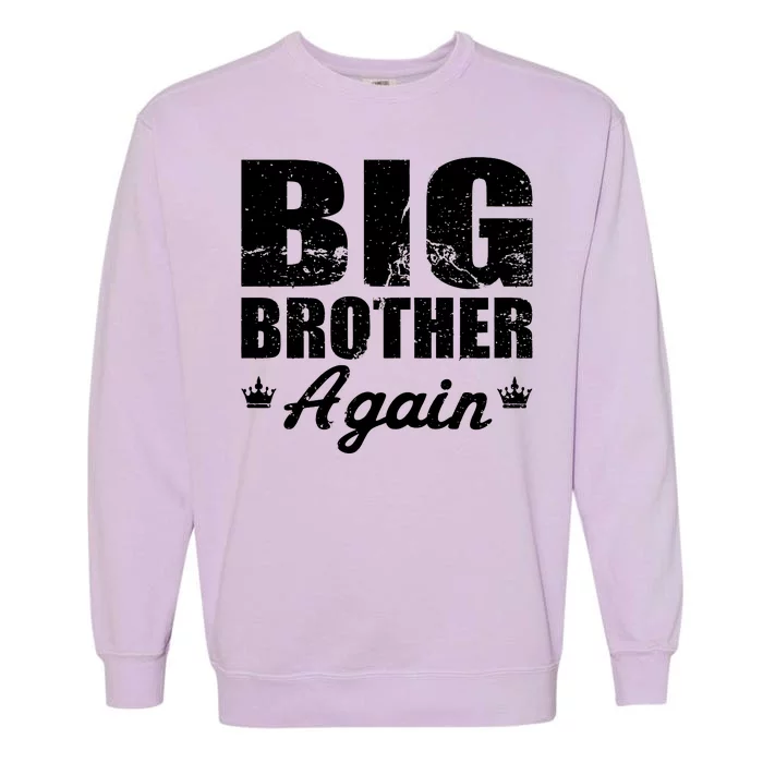 Big Brother Again Garment-Dyed Sweatshirt