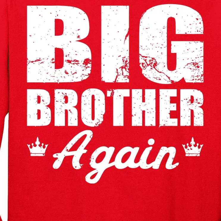 Big Brother Again Long Sleeve Shirt