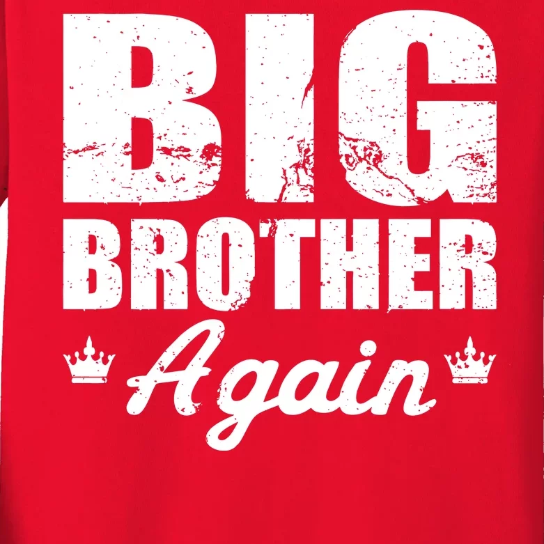 Big Brother Again Kids Long Sleeve Shirt