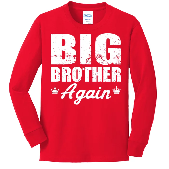 Big Brother Again Kids Long Sleeve Shirt