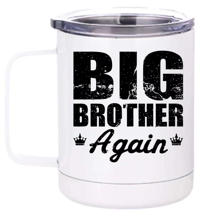 Big Brother Again Front & Back 12oz Stainless Steel Tumbler Cup