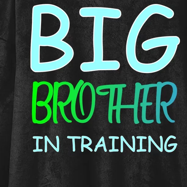 Big Brother In Training Hooded Wearable Blanket