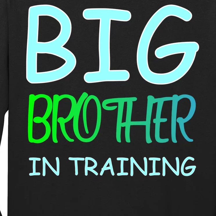 Big Brother In Training Tall Long Sleeve T-Shirt