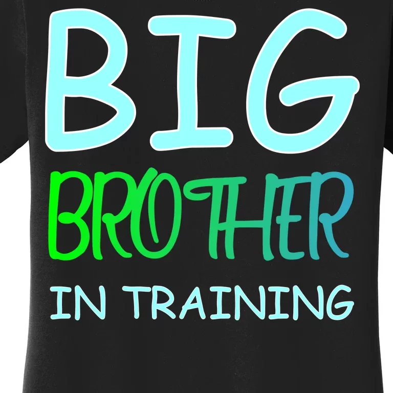 Big Brother In Training Women's T-Shirt