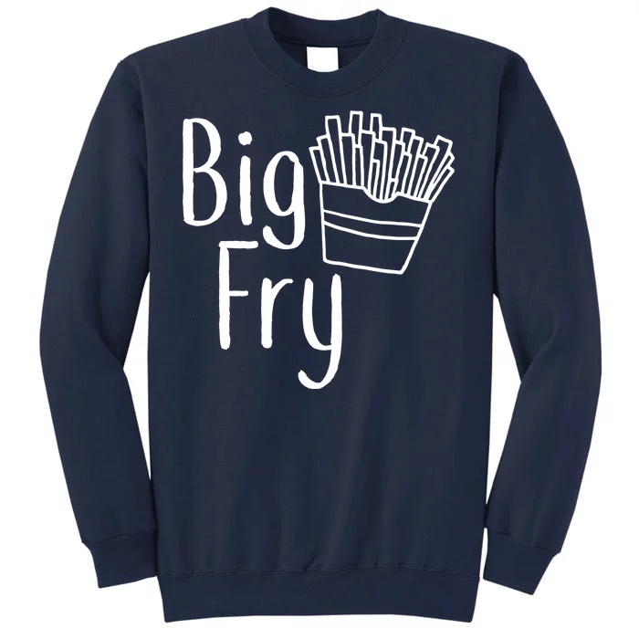 Big Fry Tall Sweatshirt