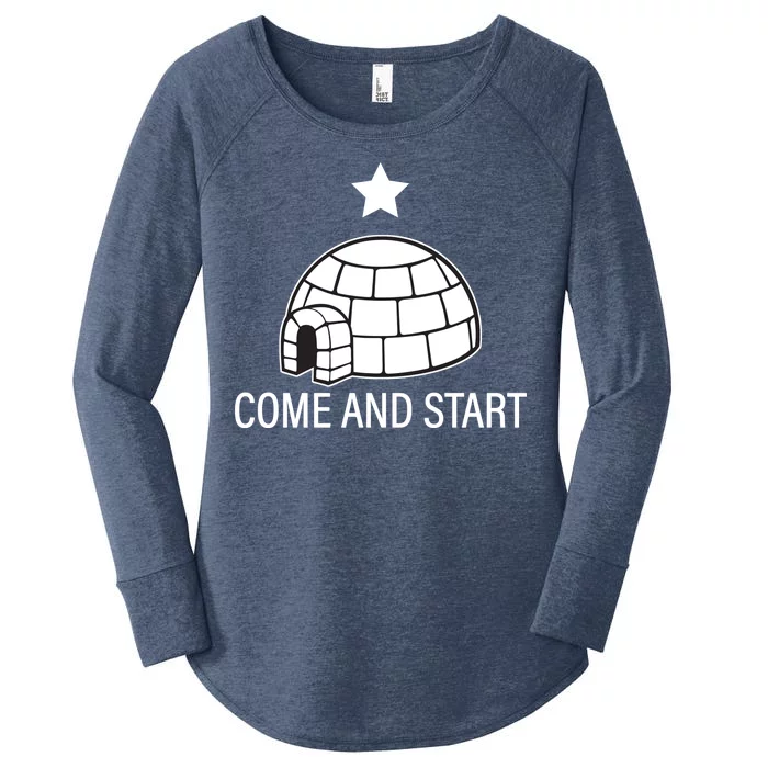 Big Igloo Boogaloo Come And Start Women's Perfect Tri Tunic Long Sleeve Shirt