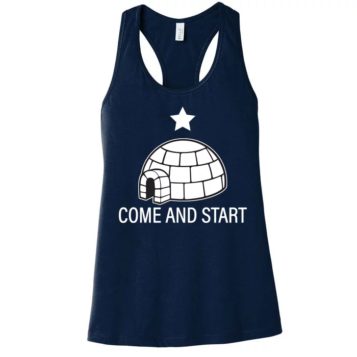 Big Igloo Boogaloo Come And Start Women's Racerback Tank