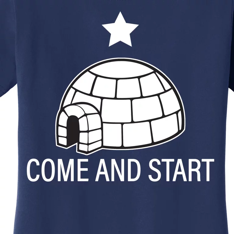 Big Igloo Boogaloo Come And Start Women's T-Shirt