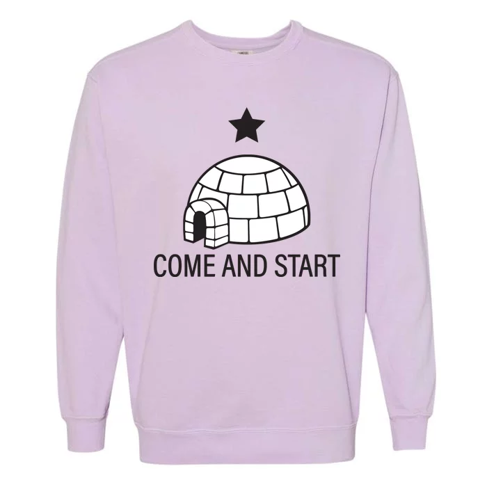 Big Igloo Boogaloo Come And Start Garment-Dyed Sweatshirt