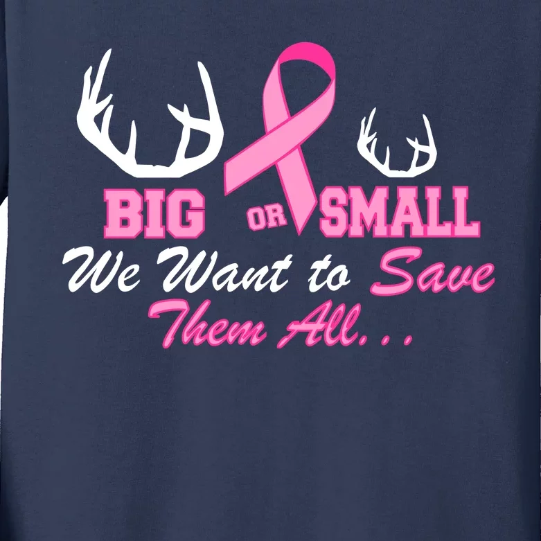 Big Or Small Want To Save Them All Breast Cancer Racks Kids Long Sleeve Shirt