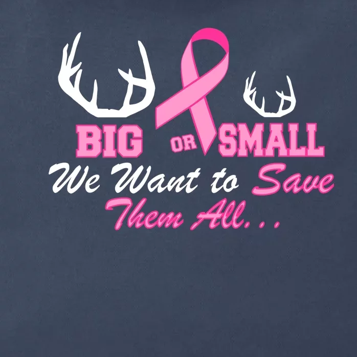 Big Or Small Want To Save Them All Breast Cancer Racks Zip Tote Bag