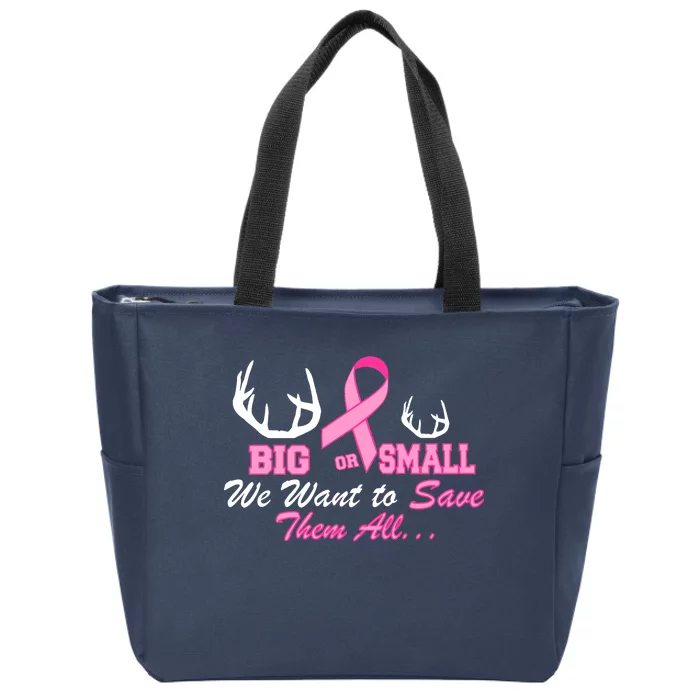 Big Or Small Want To Save Them All Breast Cancer Racks Zip Tote Bag