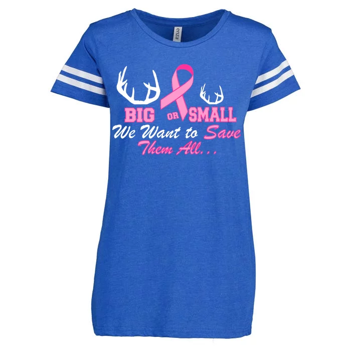 Big Or Small Want To Save Them All Breast Cancer Racks Enza Ladies Jersey Football T-Shirt