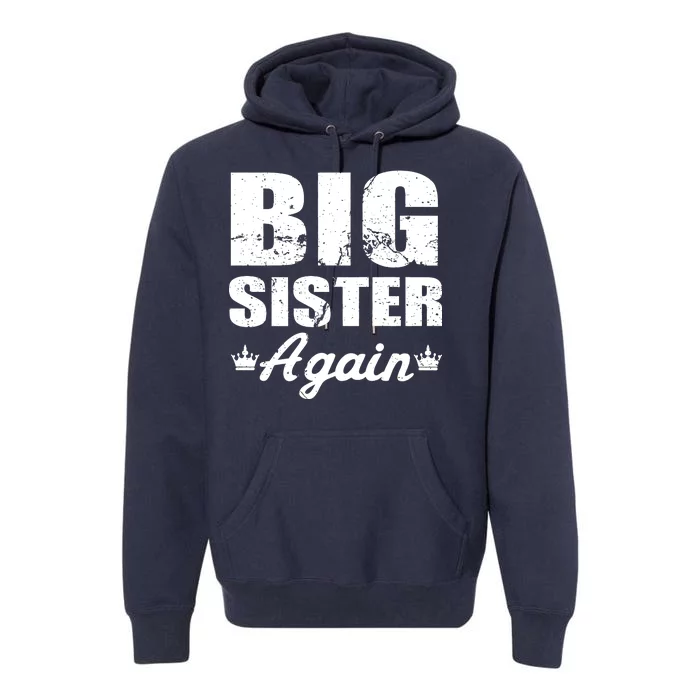 Big Sister Again Premium Hoodie