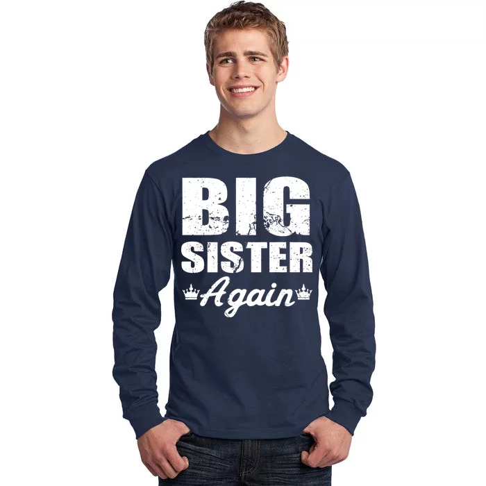 Big Sister Again Tall Long Sleeve T-Shirt