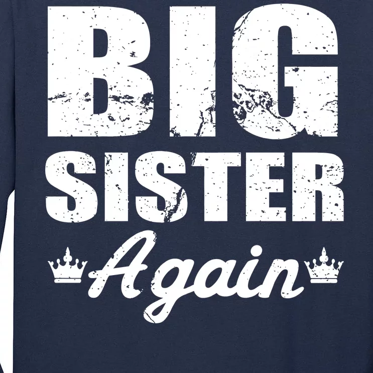 Big Sister Again Tall Long Sleeve T-Shirt