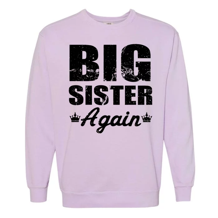 Big Sister Again Garment-Dyed Sweatshirt