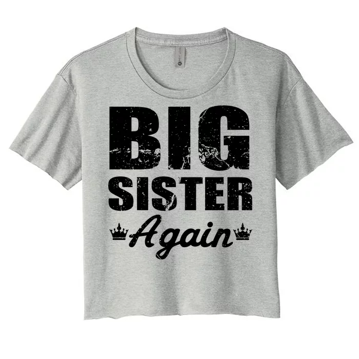 Big Sister Again Women's Crop Top Tee