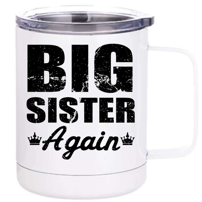 Big Sister Again Front & Back 12oz Stainless Steel Tumbler Cup