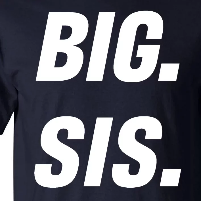 Big Sister Announcement Big Sis Tall T-Shirt