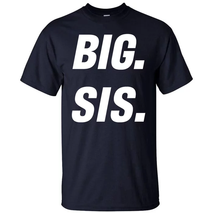 Big Sister Announcement Big Sis Tall T-Shirt