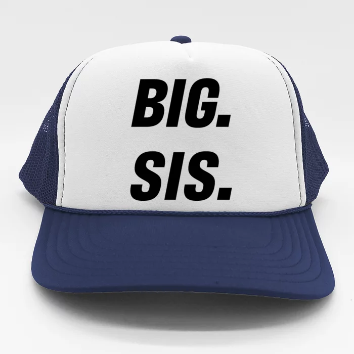 Big Sister Announcement Big Sis Trucker Hat