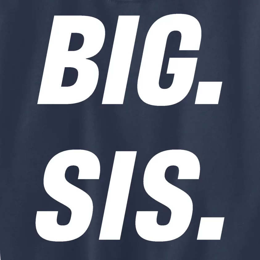 Big Sister Announcement Big Sis Kids Sweatshirt