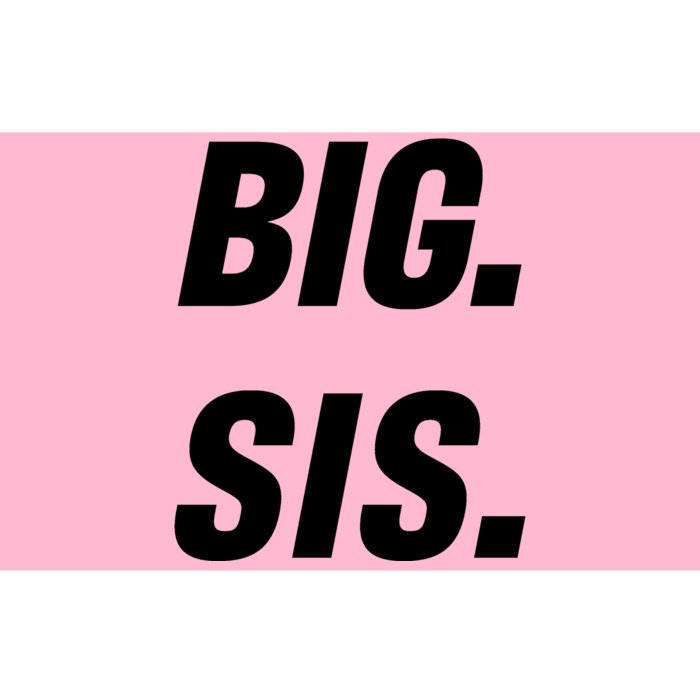 Big Sister Announcement Big Sis Bumper Sticker