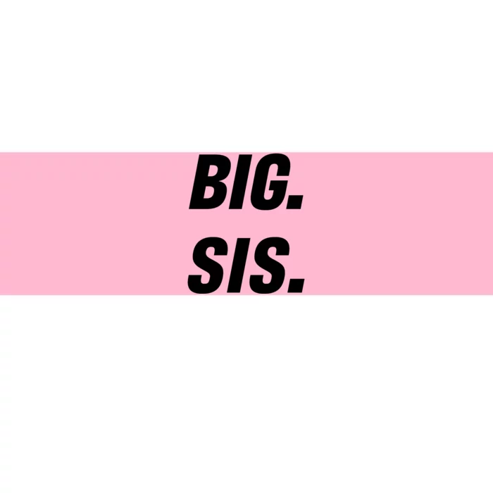 Big Sister Announcement Big Sis Bumper Sticker