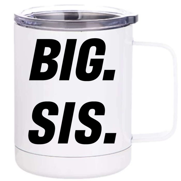 Big Sister Announcement Big Sis Front & Back 12oz Stainless Steel Tumbler Cup