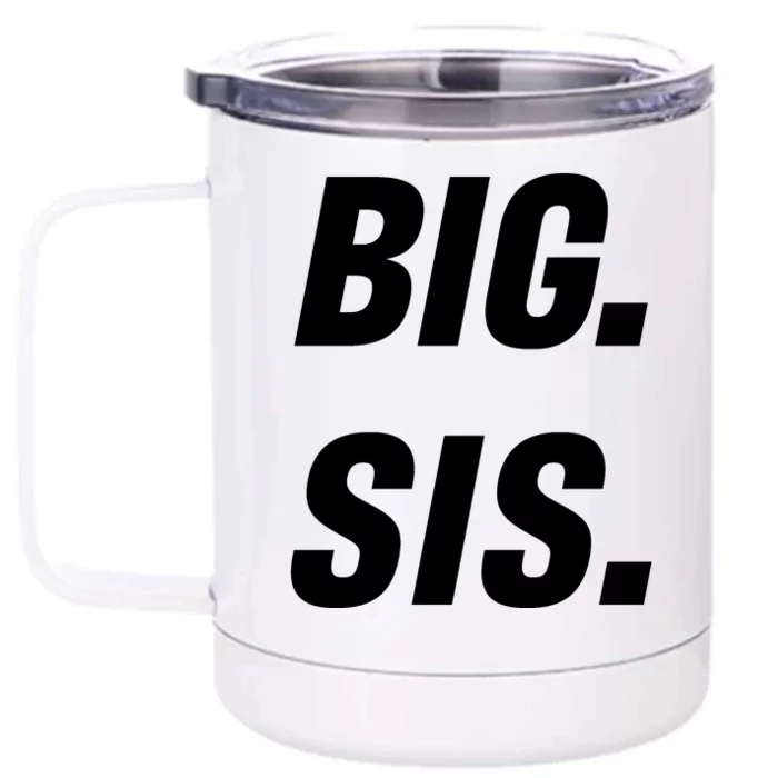 Big Sister Announcement Big Sis Front & Back 12oz Stainless Steel Tumbler Cup