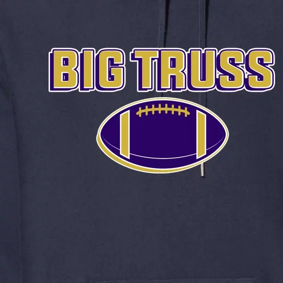 Big Truss Baltimore Football Premium Hoodie