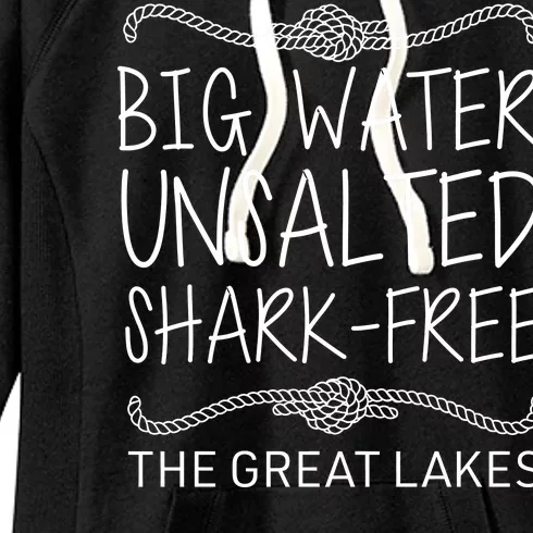 Big Water Unsalted Shark Free The Great Lakes Women's Fleece Hoodie