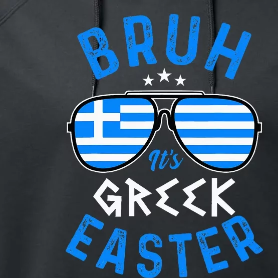 Bruh Its Greek Easter Sunglasses Greek Performance Fleece Hoodie