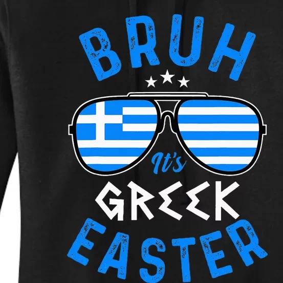 Bruh Its Greek Easter Sunglasses Greek Women's Pullover Hoodie