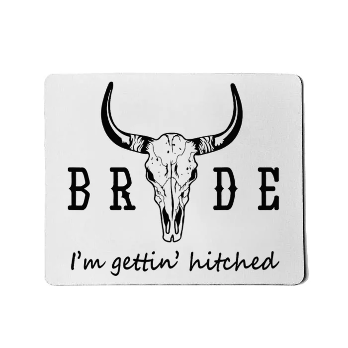 Bride IM Getting Hitched Western Cowgirl Bachelorette Party Mousepad