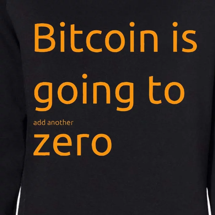 Bitcoin Is Going To Add Another Zero Hidden Message Black Womens California Wash Sweatshirt