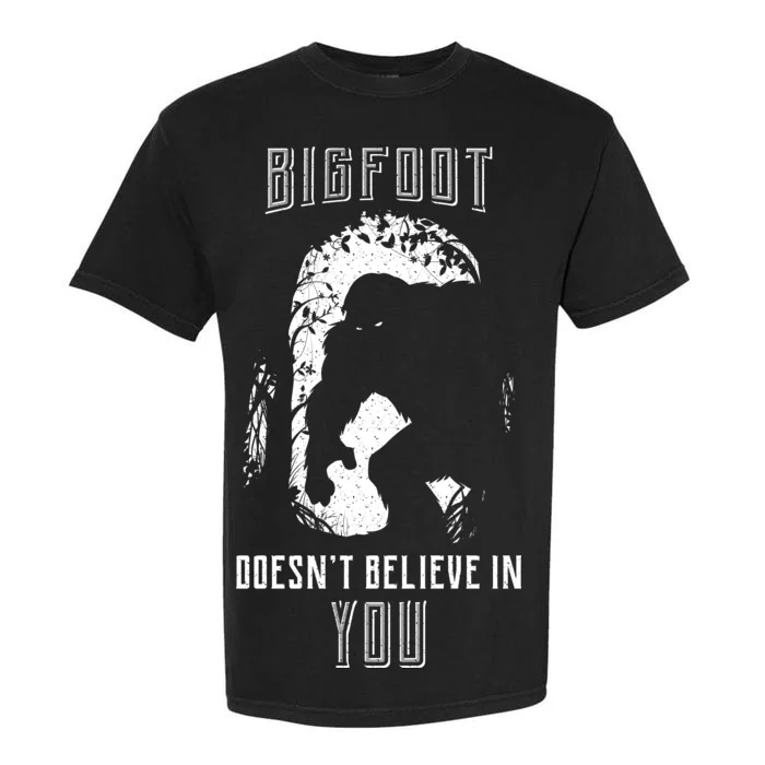 Bigfoot Doesn't Believe In You Garment-Dyed Heavyweight T-Shirt