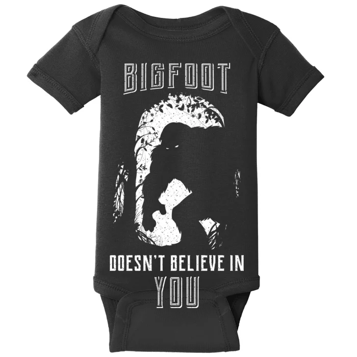 Bigfoot Doesn't Believe In You Baby Bodysuit