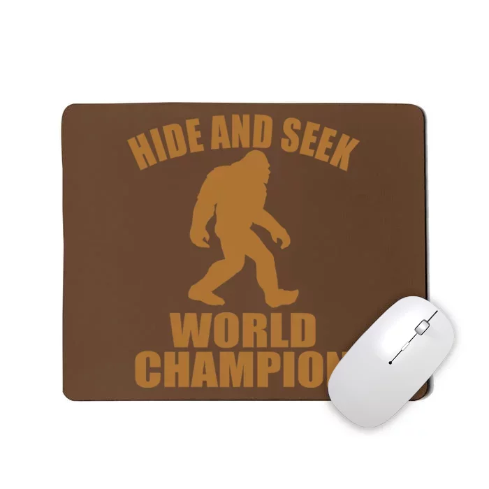 Bigfoot Hide And Seek World Champion Mousepad